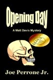 Opening Day: A Matt Davis Mystery