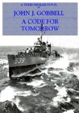 A CODE FOR TOMORROW: A Ingram Novel (The Todd Ingram Series Book 2)