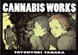 Cannabis Works Tatsuyuki Tanaka Art Book