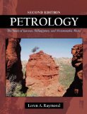 By Loren A. Raymond Petrology: The Study of Igneous, Sedimentary and Metamorphic Rocks (2nd Edition)