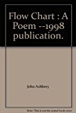 Flow Chart : A Poem --1998 publication.