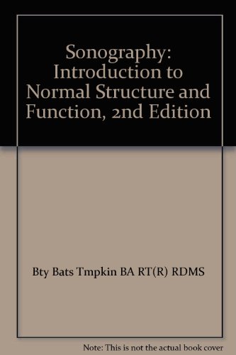 Sonography: Introduction to Normal Structure and Function, 2nd Edition