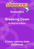 Shmoop Learning Guide: Breaking Dawn