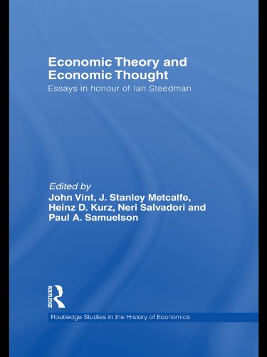 Economic Theory and Economic Thought: Essays in Honour of Ian Steedman (Routledge Studies in the History of Economics)