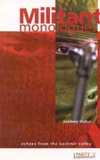 Militant Monologues - Echoes from the Kashmir Valley