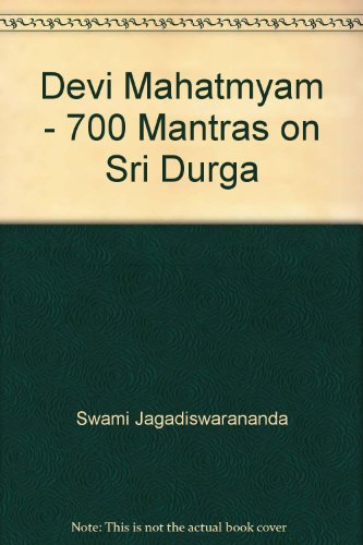 Devi Mahatmyam - 700 Mantras on Sri Durga