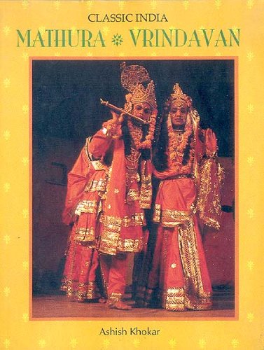 Mathura - Vrindavan : Classic India