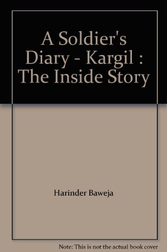 A Soldier's Diary - Kargil : The Inside Story