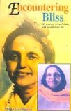 Encountering Bliss - My Journey through India with Anandamayi Ma