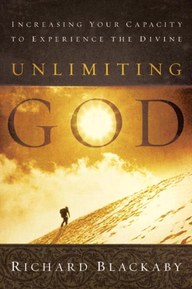 Unlimiting God: Increasing Your Capacity to Experience the Divine