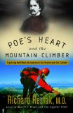 Poe's Heart and the Mountain Climber: Exploring the Effect of Anxiety on Our Brains and Our Culture