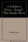 A Soldier's Diary - Kargil : The Inside Story