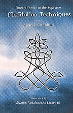 Meditation Techniques from Aparoksanubhuti - Fifteen Portals to the Supreme