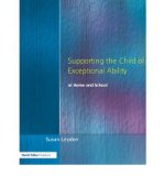 Supporting the Child of Exceptional Ability at Home and School (NACE/Fulton Publication) (Paperback) - Common