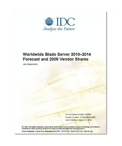 Worldwide Blade Server 2010-2014 Forecast and 2009 Vendor Shares