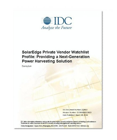 SolarEdge Private Vendor Watchlist Profile: Providing a Next-Generation Power Harvesting Solution