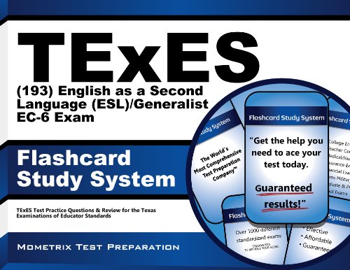 TExES (193) English as a Second Language (ESL)/Generalist EC-6 Exam Flashcard Study System: TExES Test Practice Questions & Review for the Texas Examinations of Educator Standards