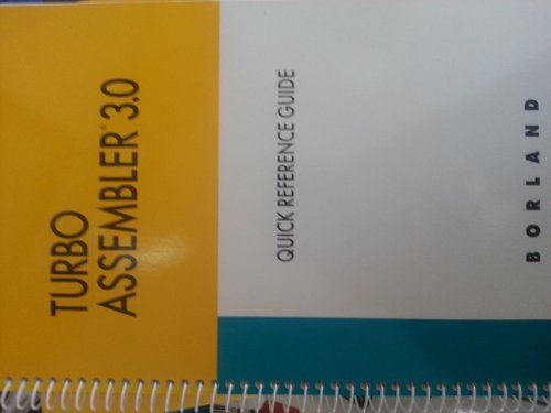 Turbo Assembler 3.0: Quick Reference Guide