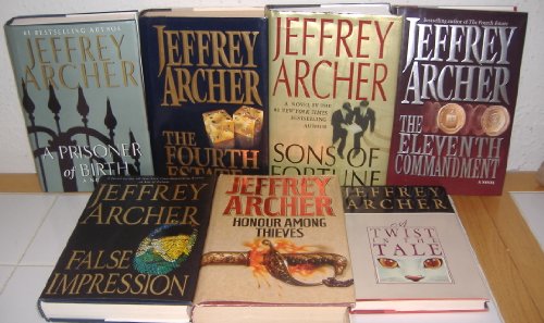 A Prisoner of Birth, Sons of Fortune, Honour Among Thieves, False Impression, The Eleventh Commandment, The Fourth Estate & A Twist in the Tale by Jeffrey Archer (7 Books)