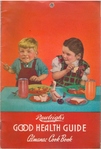 Rawleigh's Good Health Guide: Almanac Cook Book 1952