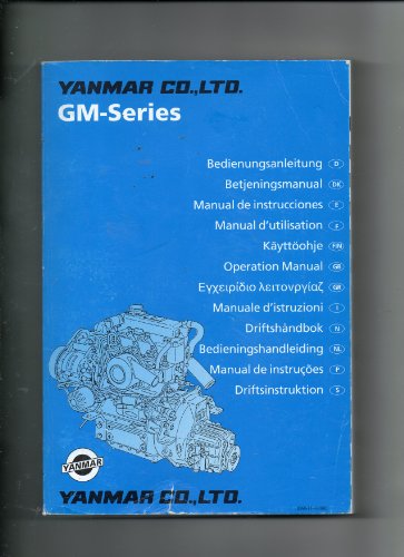 Yanmar GM-Series Marine Diesel Engine Operaton Manual Models 2GM20(F)(V)(C), 3GM30(F)(V)(C) in 12 Languages Including Piping and Wiring Diagrams