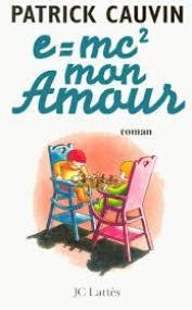 E=mc2 mon amour.