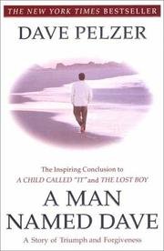 A Man Named Dave: A Story of Triumph and Forgiveness