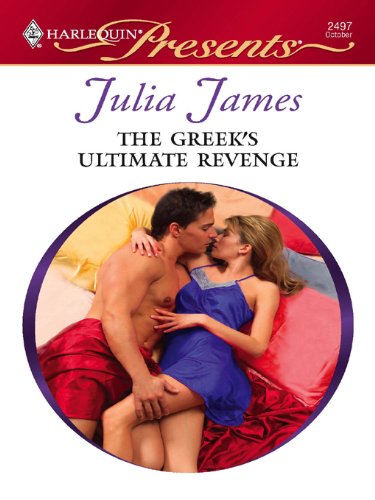The Greek's Ultimate Revenge (The Greek Tycoons Book 9)