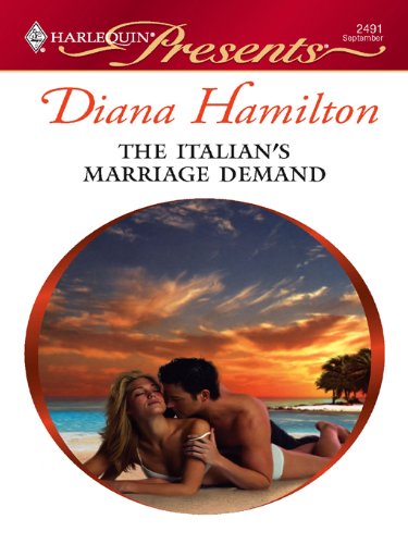 The Italian's Marriage Demand (The Italian Husbands Book 14)