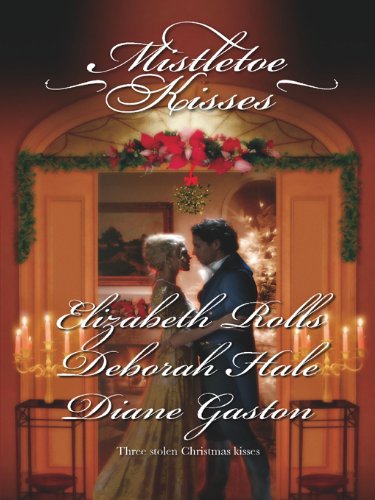 Mistletoe Kisses: A Soldier's Tale\A Winter Night's Tale\A Twelfth Night Tale
