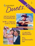 With a Stetson and a Smile & The Bridesmaid's Bet (Harlequin Duets)