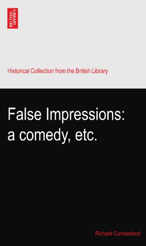 False Impressions: a comedy, etc.
