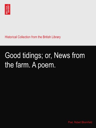 Good tidings; or, News from the farm. A poem.