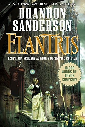 Book Cover Elantris: Tenth Anniversary Author's Definitive Edition