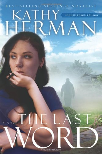The Last Word: A Novel (Sophie Trace Trilogy)