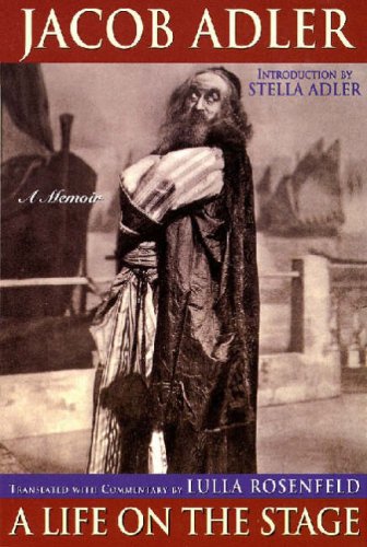 Jacob Adler: A Life on the Stage - A Memoir (Applause Books)