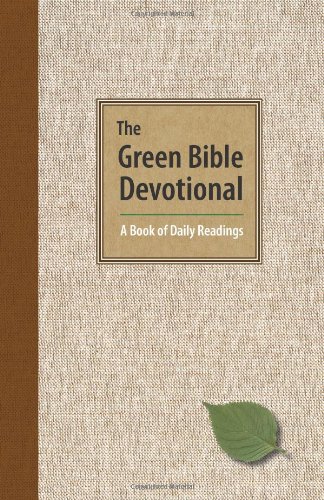 The Green Bible Devotional: A Book of Daily Readings