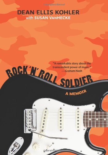 Rock 'n' Roll Soldier: A Memoir
