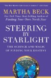 Steering by Starlight: The Science and Magic of Finding Your Destiny