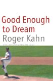 Good Enough to Dream