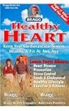 Healthy Heart: Keep Your Cardiovascular System Healthy & Fit at Any Age Healthy Heart