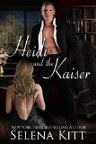 Heidi and the Kaiser (Alpha Boss Secretary Office Romance)