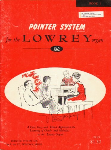 Pointer System for the Lowrey Organ (Book 1)