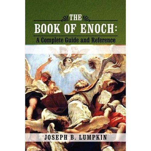 The Book of Enoch: A Complete Guide and Reference