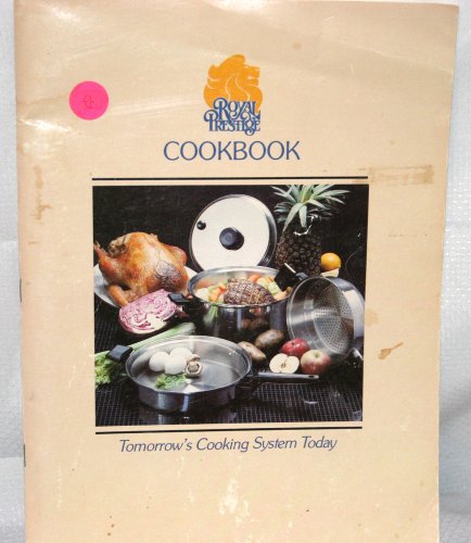 Tomorrow's Cooking System Today Royal Prestige Cook Book