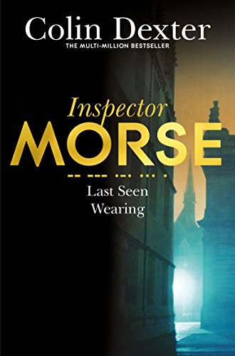 Last Seen Wearing (Inspector Morse Series Book 2)