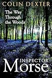 The Way Through the Woods (Inspector Morse Series Book 10) (English Edition)