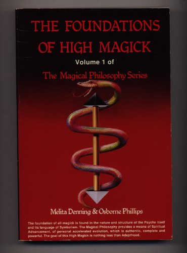 The Foundations of High Magick Books I and II