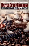 Battle Cry of Freedom: The Civil War Era (Oxford History of the United States) (Hardcover)