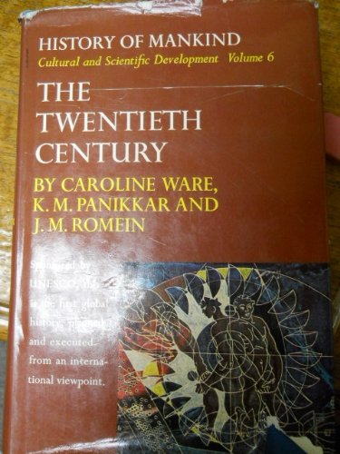 History of Mankind, Cultural & Scientific Development Vol.6: The Twentieth Century